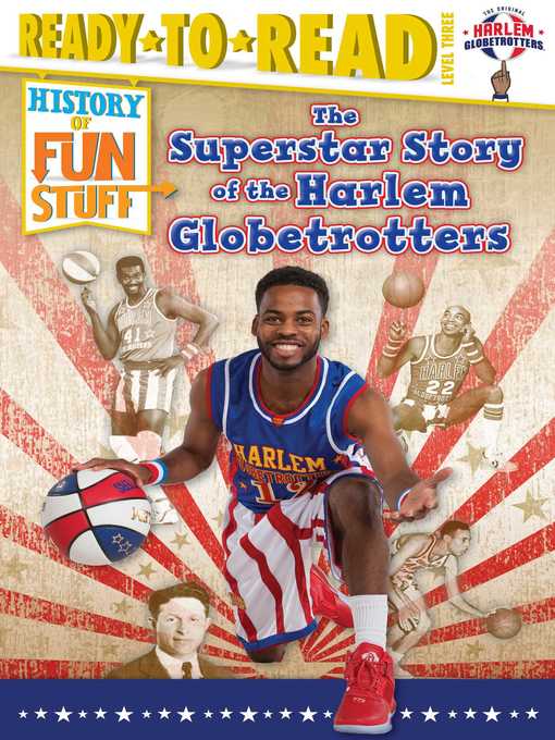 The Superstar Story of the Harlem Globetrotters