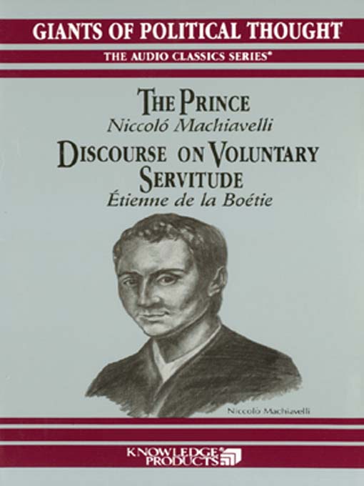 The Prince and Discourse on Voluntary Servitude