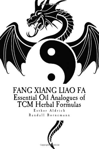 Fang Xiang Liao Fa: Essential Oil Analogues of TCM Herbal Formulas