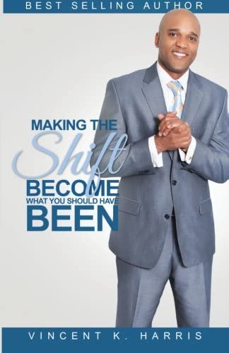 Making The Shift:: Activating Personal Transformations To BECOME What You Should Have BEEN