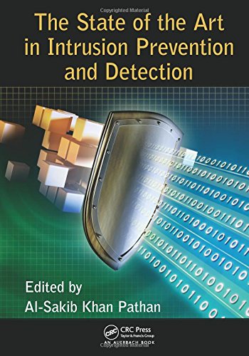 The State of the Art in Intrusion Prevention and Detection