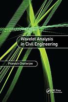 Wavelet analysis in civil engineering