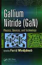 Gallium nitride (GaN) : physics, devices, and technology