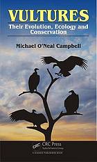 Vultures : their evolution, ecology, and conservation