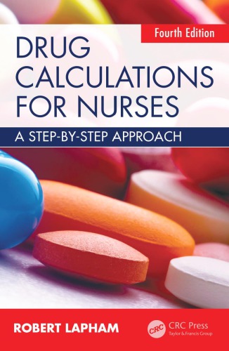 Drug calculations for nurses : a step-by-step approach