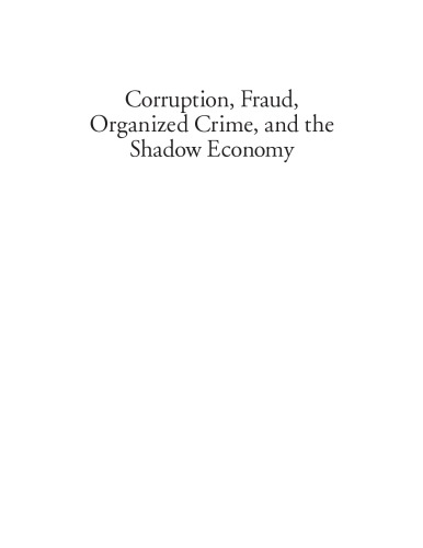 Corruption, fraud, organized crime, and the shadow economy