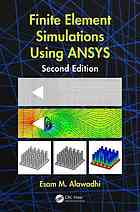 Finite Element Simulations Using ANSYS, Second Edition.