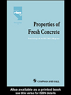 Properties of Fresh Concrete : Proceedings of the International RILEM Colloquium