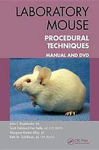 Laboratory mouse procedural techniques