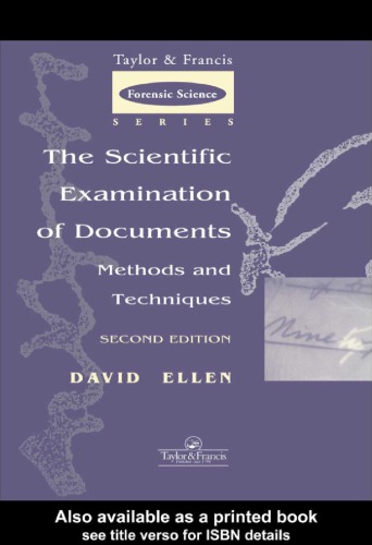 The scientific examination of documents : methods and techniques