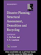 Disaster Planning, Structural Assessment, Demolition and Recycling.