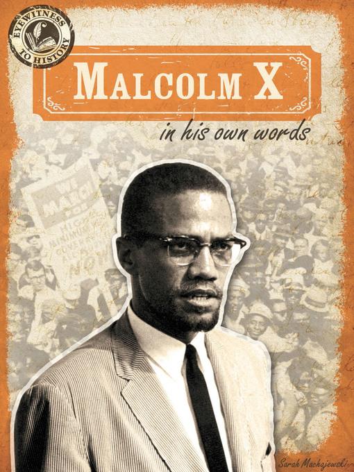 Malcolm X in His Own Words