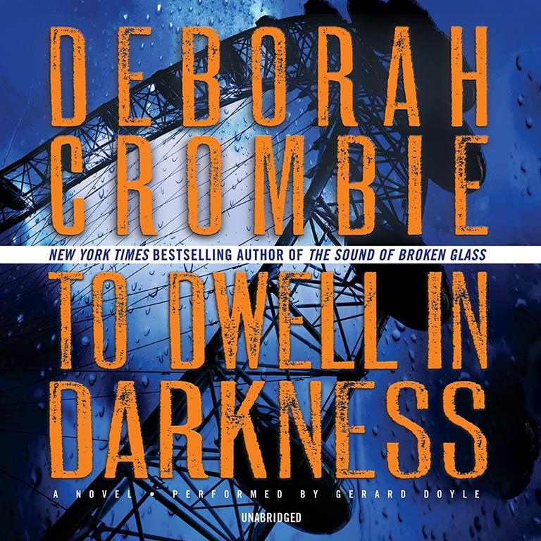 To Dwell in Darkness (Duncan Kincaid-Gemma James Mysteries, Book 16) (Duncan Kincaid/Gemma James Novels (Audio))