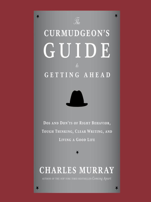 The Curmudgeon's Guide to Getting Ahead