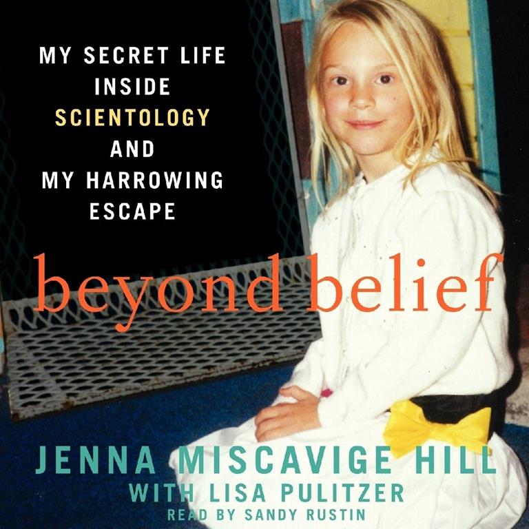 Beyond Belief: My Secret Life inside Scientology and My Harrowing Escape