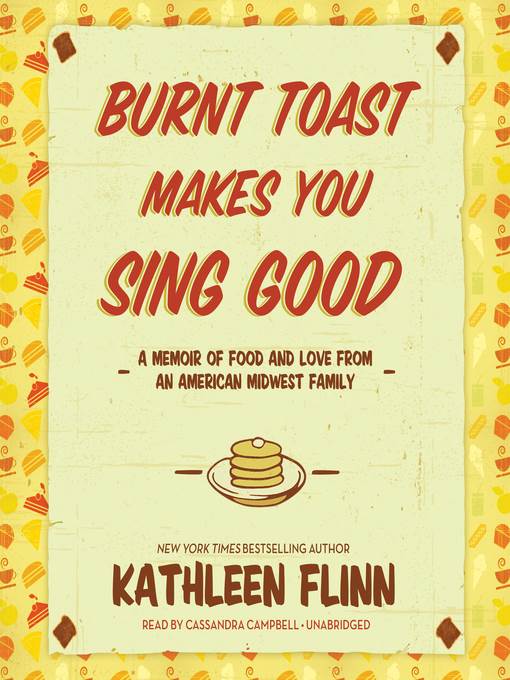 Burnt Toast Makes You Sing Good