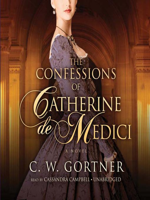 The Confessions of Catherine de Medici