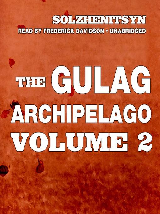 The Gulag Archipelago, Volume II