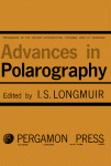 Advances in polarography proceedings of the second international congress held at Cambridge, 1959.