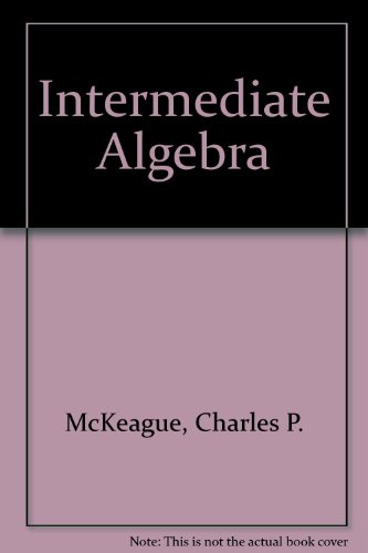 Intermediate Algebra.