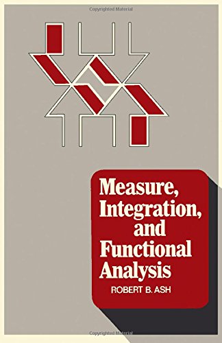 Measure, Integration, and Functional Analysis.