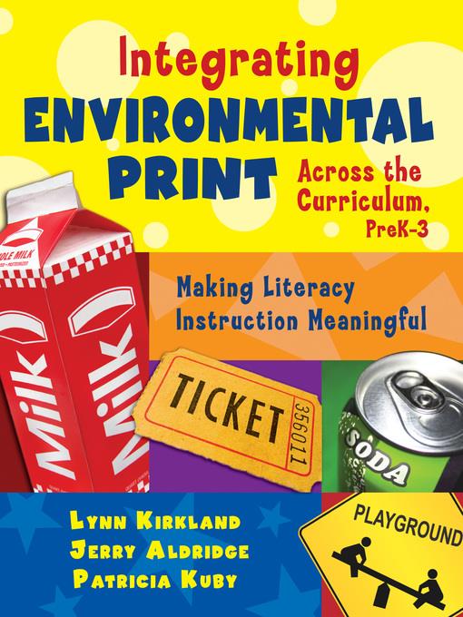 Integrating Environmental Print Across the Curriculum, PreK-3