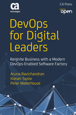 DevOps for Digital Leaders Reignite Business with a Modern DevOps-Enabled Software Factory