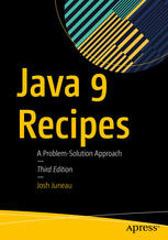 Java 9 Recipes A Problem-Solution Approach