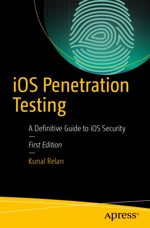 iOS Penetration Testing A Definitive Guide to iOS Security