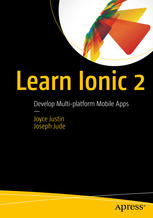 Learn Ionic 2 : develop multi-platform mobile apps