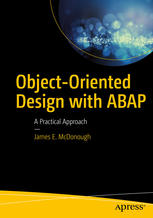 Object-Oriented Design with ABAP A Practical Approach