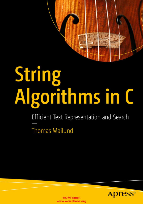 String Algorithms in C : Efficient Text Representation and Search