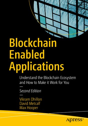 Blockchain enabled applications : understand the blockchain ecosystem and how to make it work for you