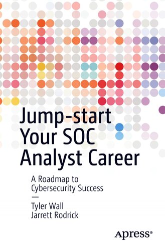 Jump-start Your SOC Analyst Career A Roadmap to Cybersecurity Success