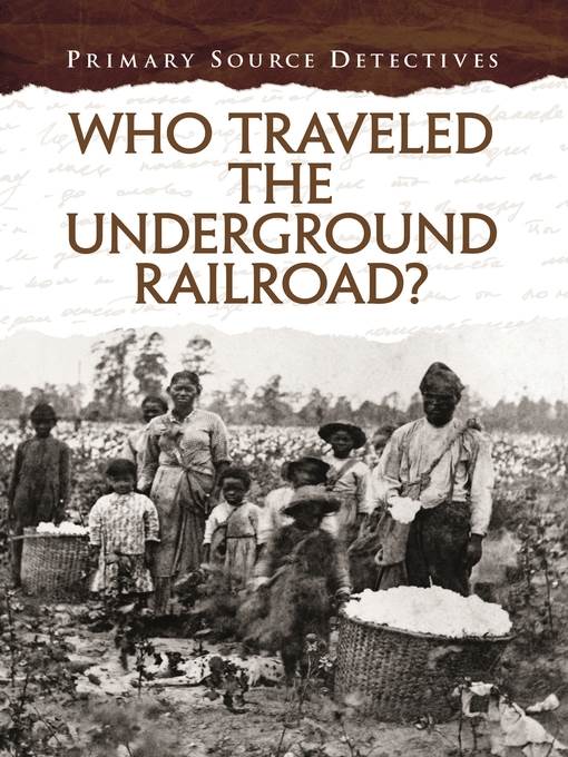 Who Traveled the Underground Railroad?