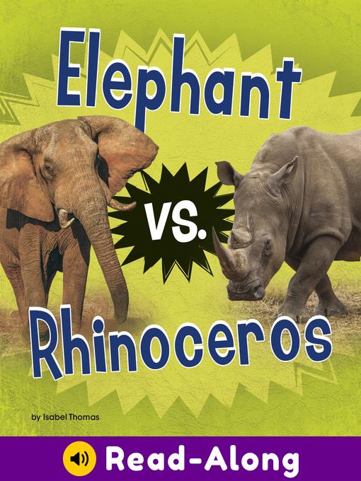 Elephant vs. Rhinoceros