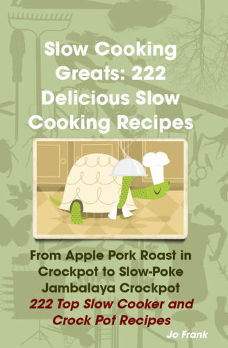 Slow Cooking Greats