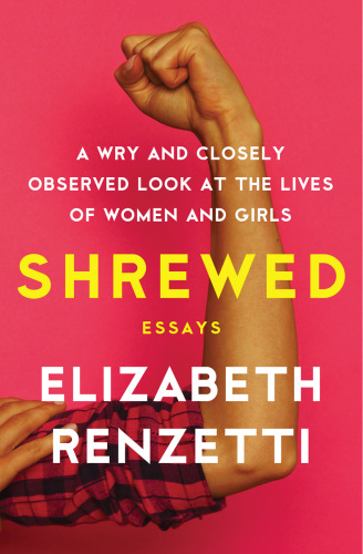Shrewed : a wry and closely observed look at the lives of women and girls