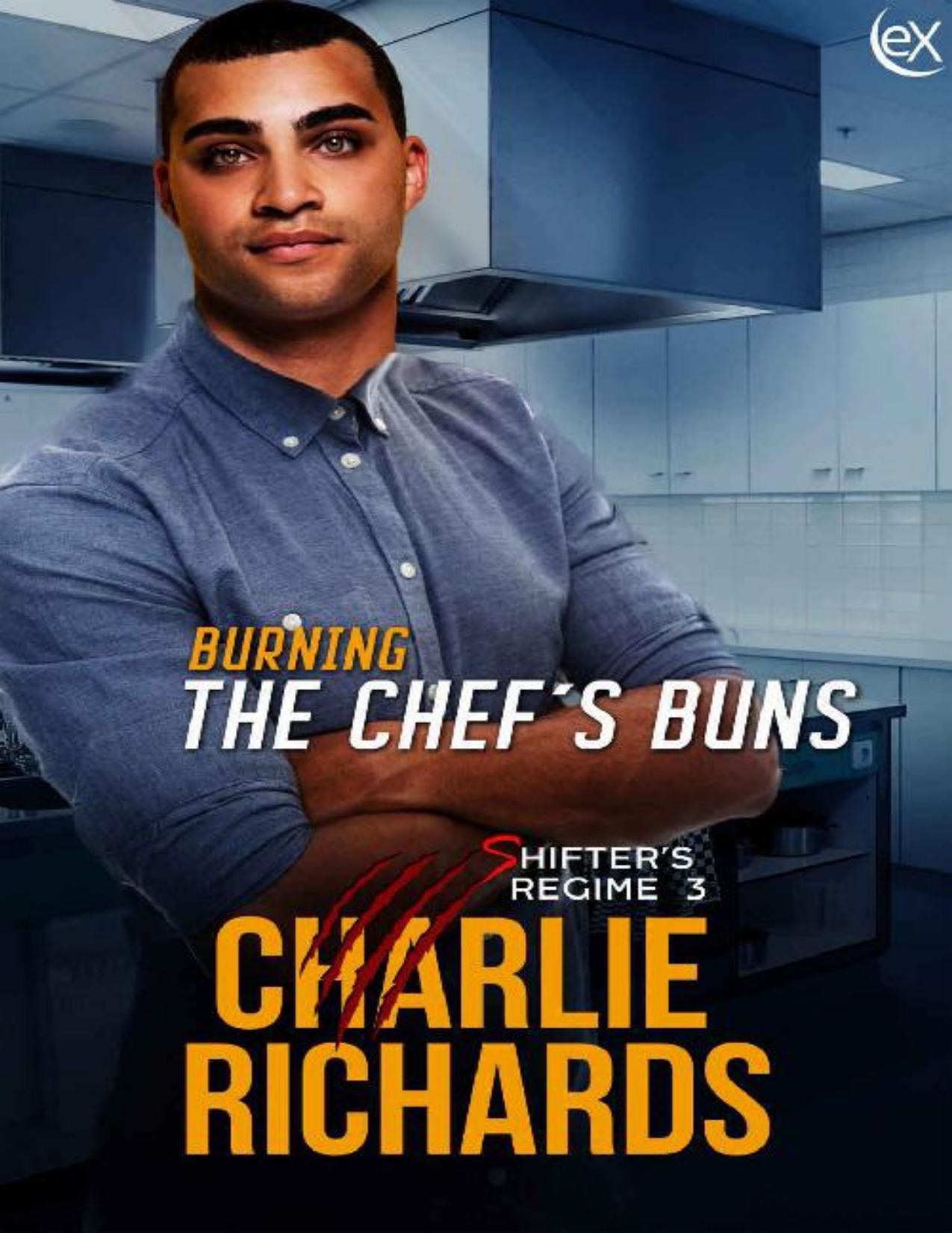 Burning the Chef's Buns