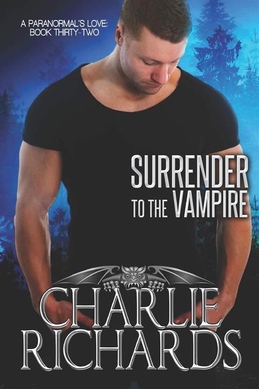 Surrender to the Vampire (A Paranormal's Love)