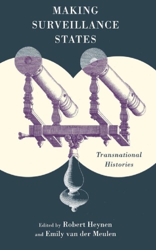 Making surveillance states : transnational histories