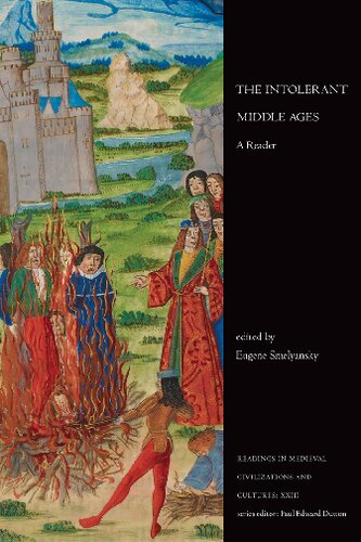 The intolerant Middle Ages : a reader