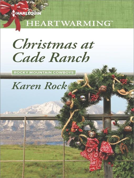 Christmas at Cade Ranch--A Clean Romance