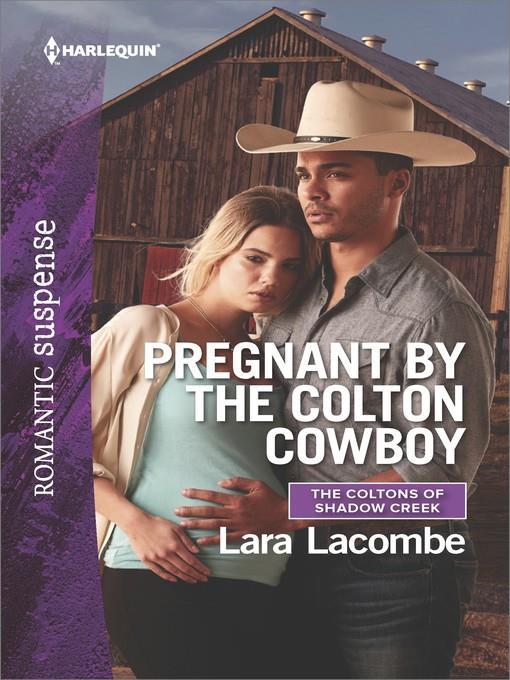 Pregnant by the Colton Cowboy--A Western Romantic Suspense Novel