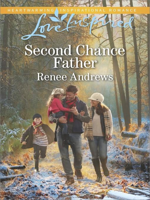 Second Chance Father--A Fresh-Start Family Romance