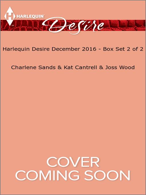Harlequin Desire December 2016, Box Set 2 of 2