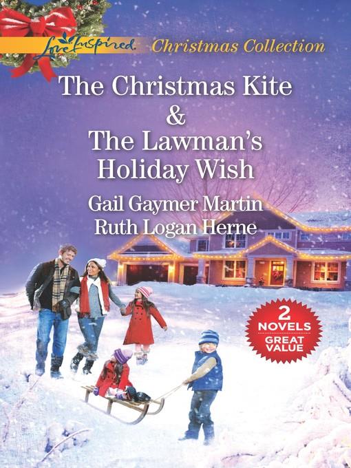 The Christmas Kite ; The Lawman's Holiday Wish