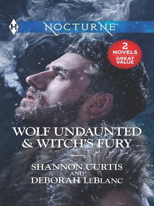 Wolf Undaunted ; Witch's Fury