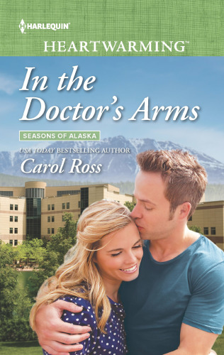 In the Doctor's Arms--A Clean Romance