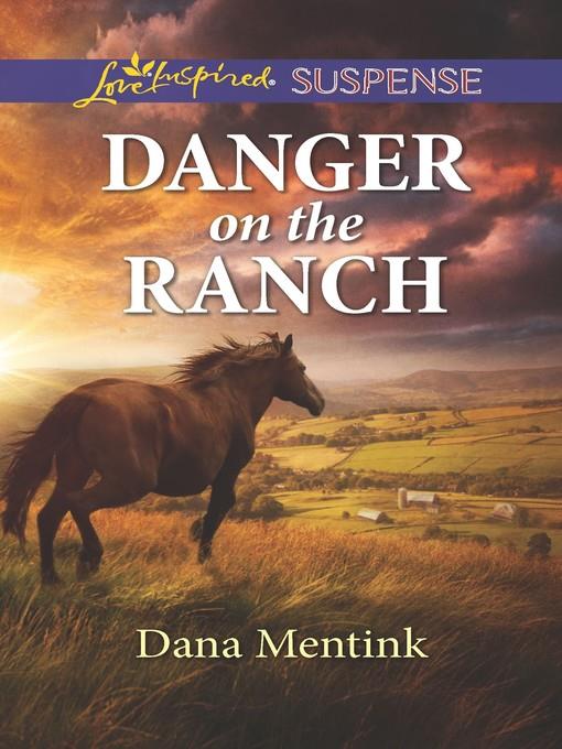 Danger on the Ranch--A Riveting Western Suspense